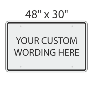 Create a Sign 48" x 30"