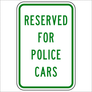 Reserved For Police Cars