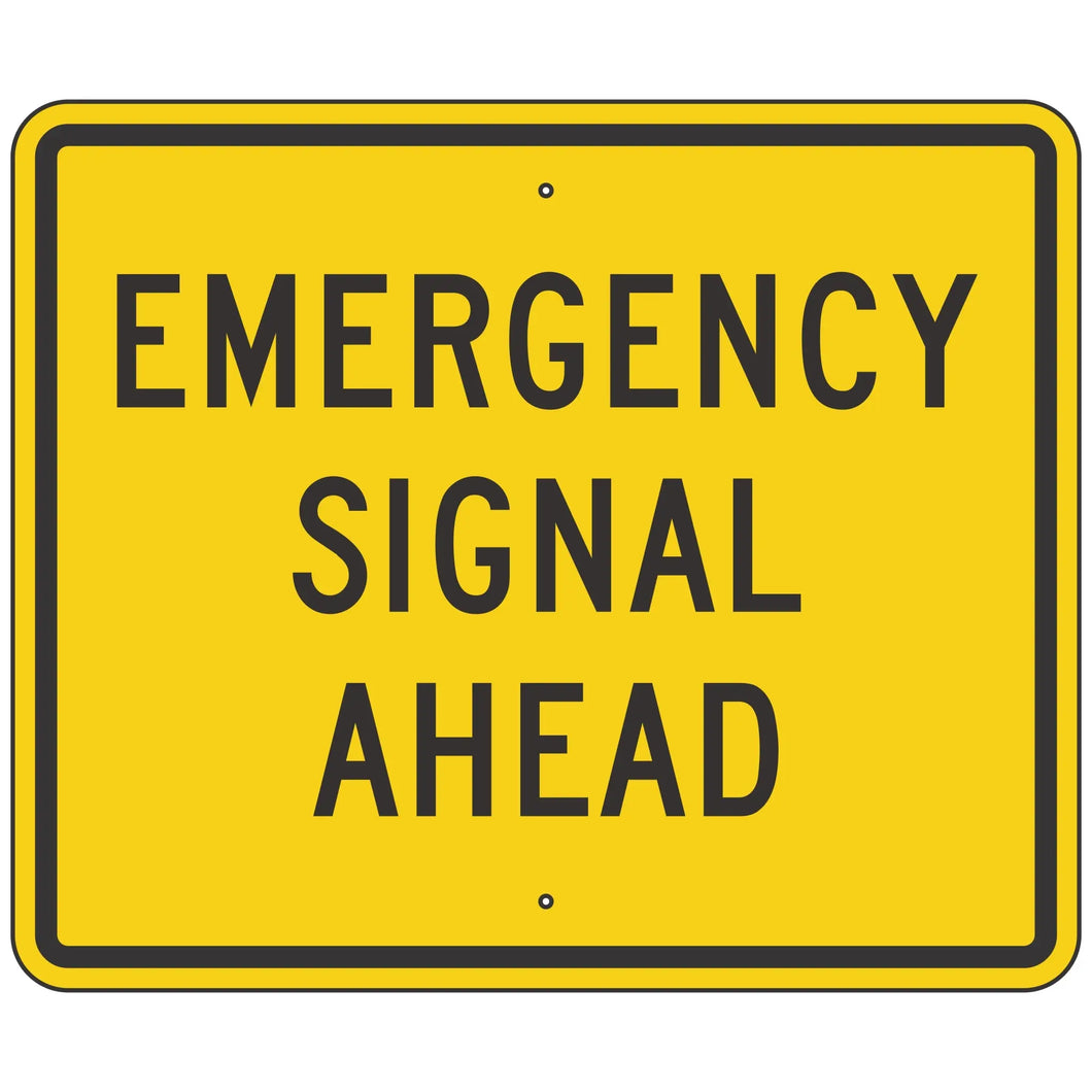 W11-12P Emergency Signal Ahead Sign 36