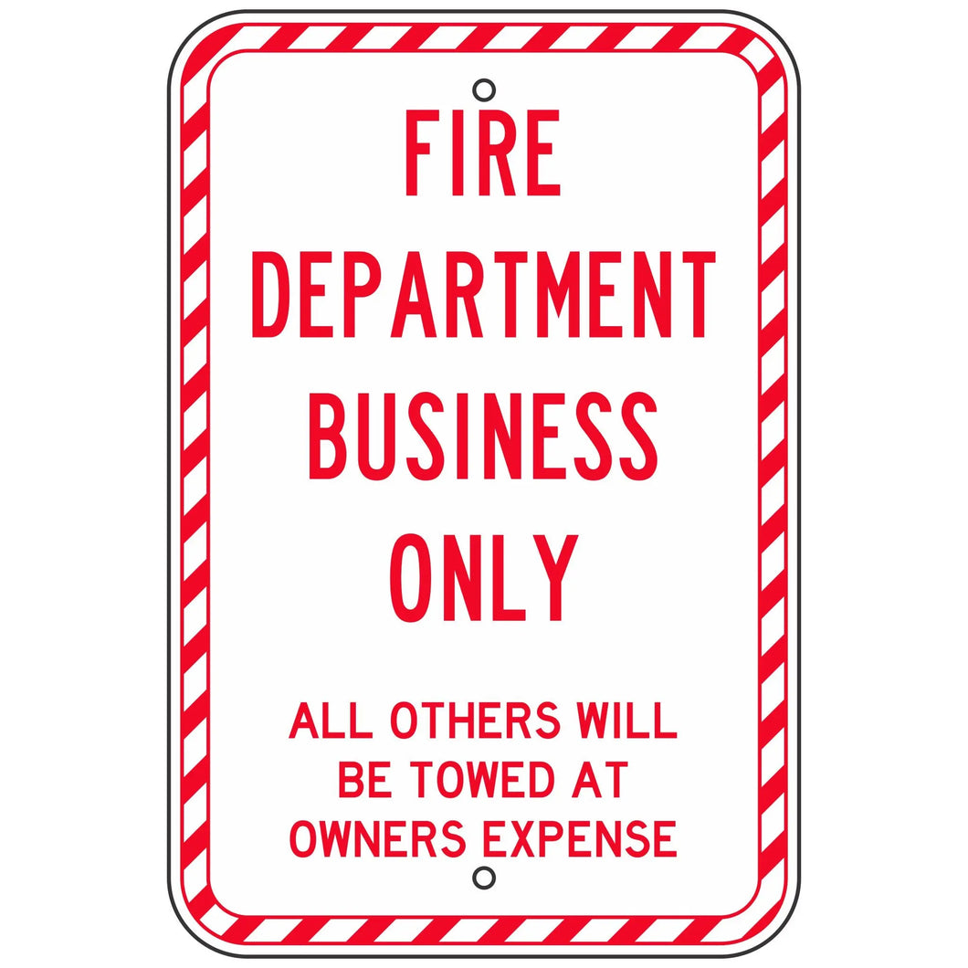 Fire Department Business Only Sign 12
