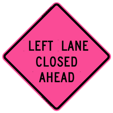 Load image into Gallery viewer, W20-5 Left Lane Closed Ahead - Roll-Up Sign