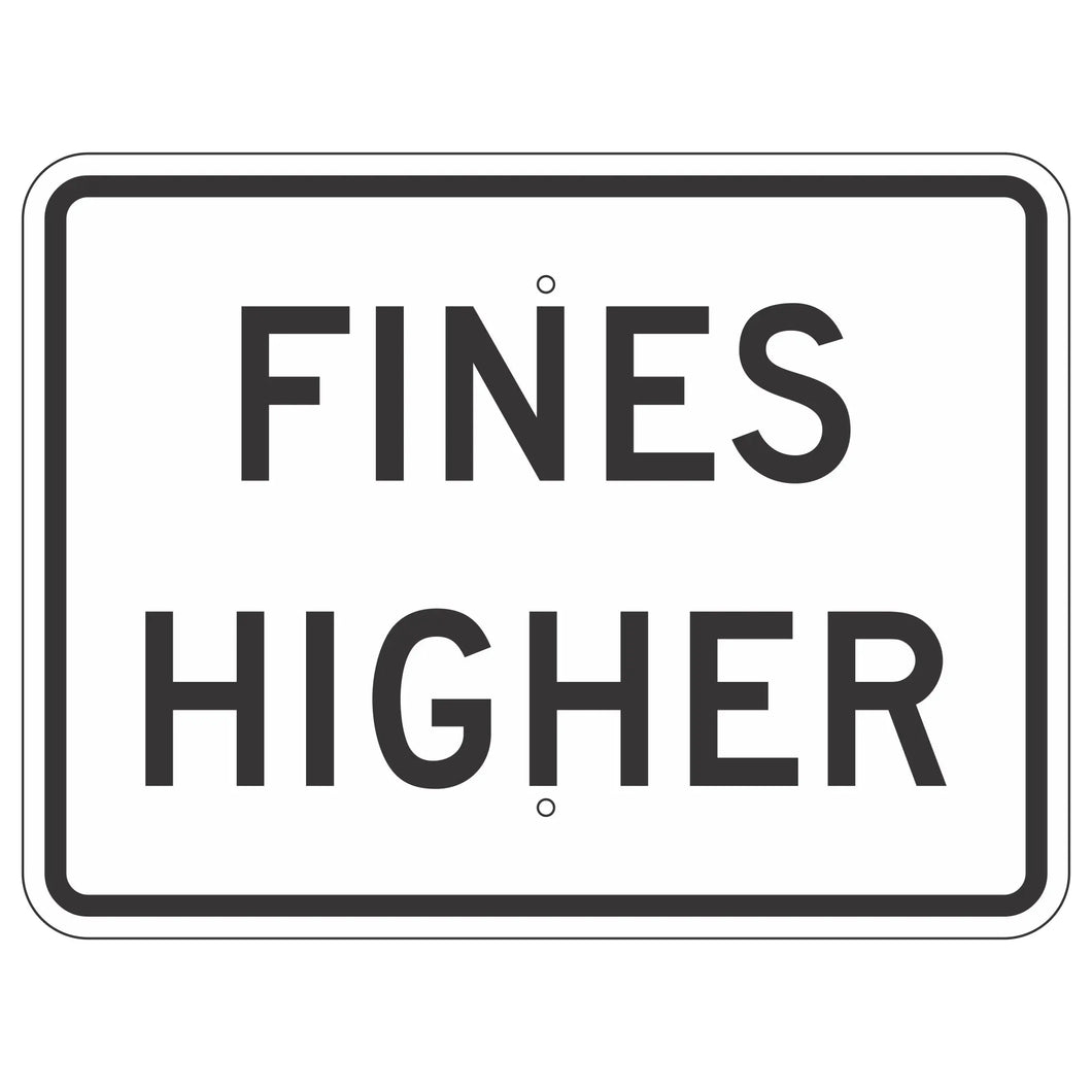 R2-6P Fines Higher Sign 24