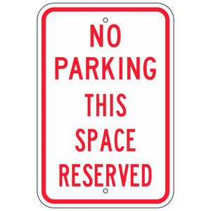R7-235 No Parking This Space is Reserved Sign 12"X18"