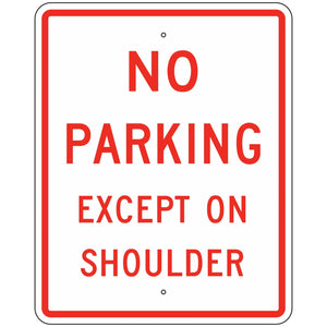 R8-2 No Parking Except On Shoulder Sign 24"X30"