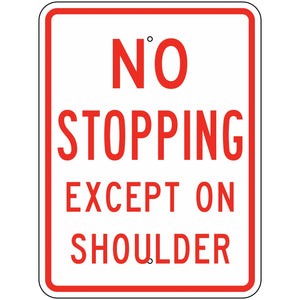R8-6 No Stopping Except On Shoulder Sign 24"X30"