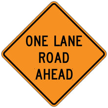 Load image into Gallery viewer, W20-4 One Lane Road Ahead - Roll-Up Sign