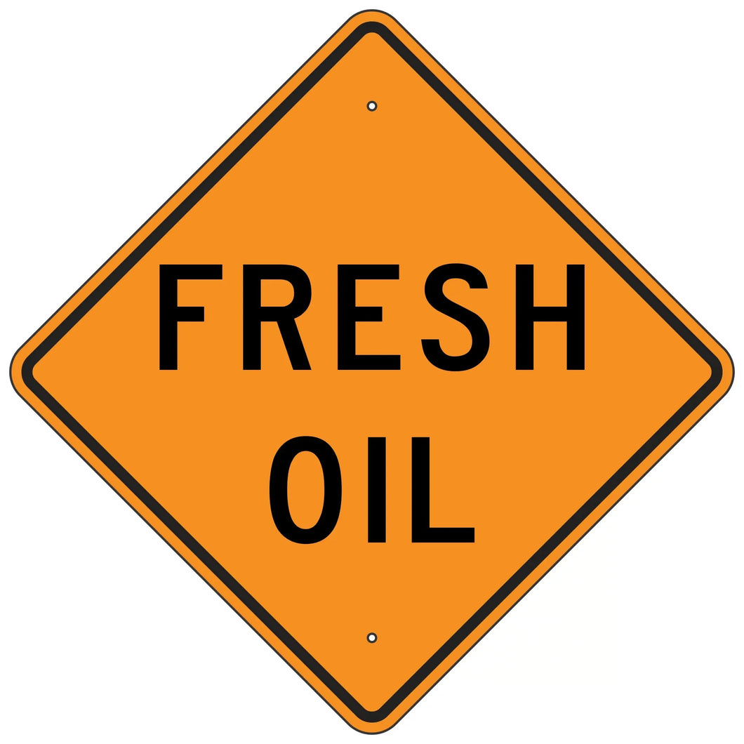W21-2 Fresh Oil Sign