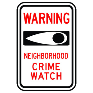 Warning Neighborhood Crime Watch