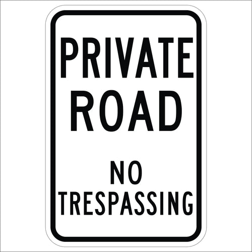 Private Road No Trespassing