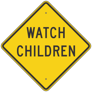 W40-1 Watch Children Sign