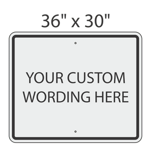 Create a Sign 36" x 30"