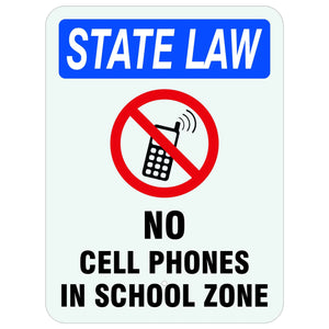 18" x 24" - State Law, No Cell Phones In School Zone
