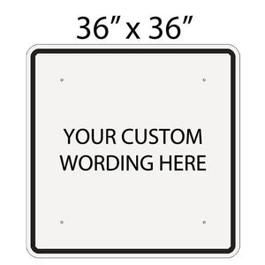 36"x36" Custom Sign