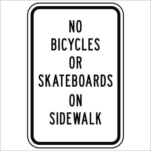 No Bicycles Or Skateboards On Sidewalk