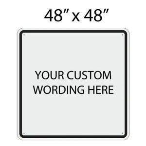 48"x48" Custom Sign
