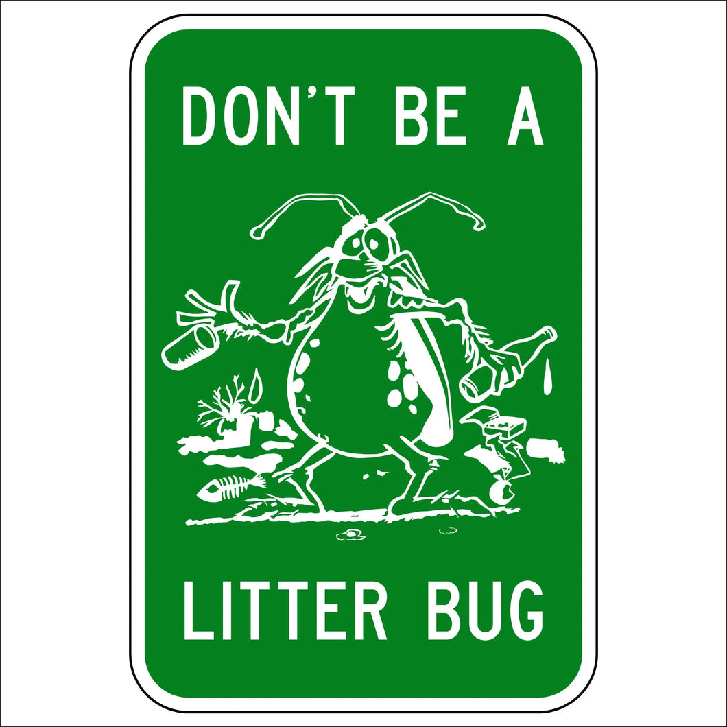 Don't Be A Litter Bug
