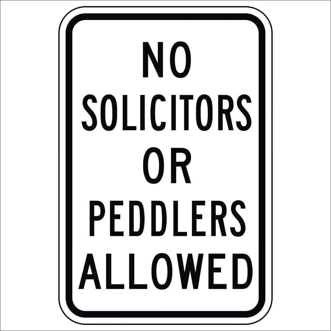 No Solicitors or Peddlers Allowed