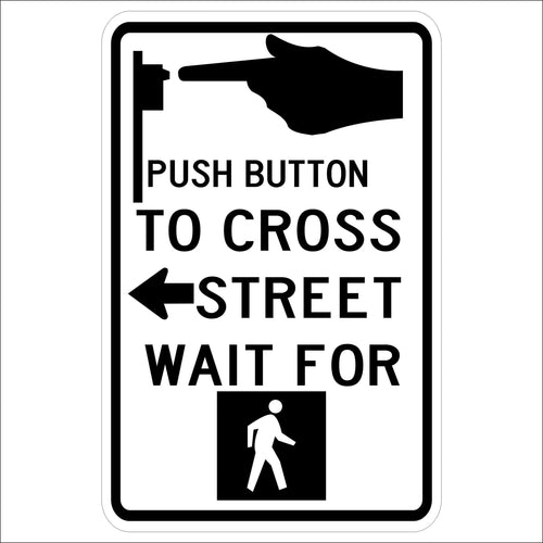Push Button to Cross Street