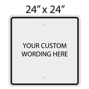 24"x24" Custom Sign