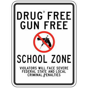 Drug Free Gun Free School Zone Sign