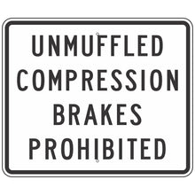 Load image into Gallery viewer, EB-LADOTD Unmuffled Compression Brakes Prohibited Sign