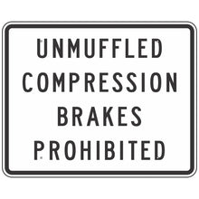 Load image into Gallery viewer, EB-LADOTD Unmuffled Compression Brakes Prohibited Sign