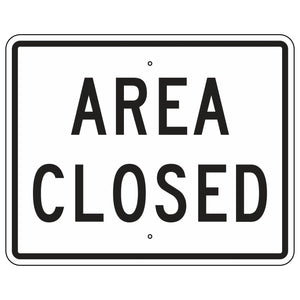 EM-2 Area Closed Sign 30"x24"