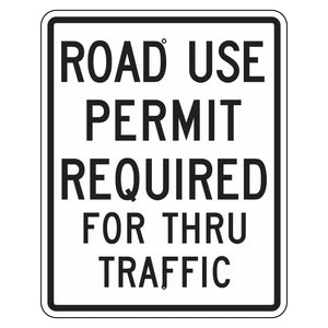 EM-5 Road Use Permit Required For Thru Traffic Sign 24"x30"