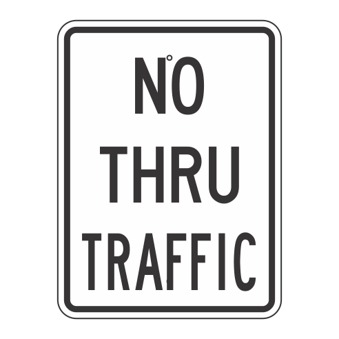 R10-9 No Thru Traffic Sign 18