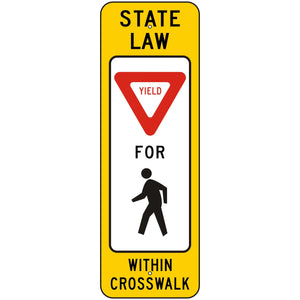 R1-6 Yield Pedestrian Crosswalk Sign 12"X36"