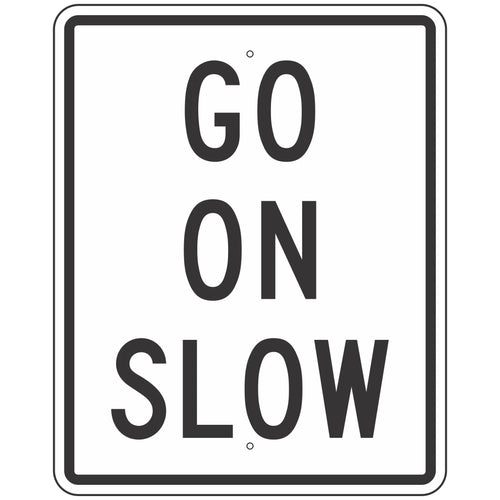 R1-8 Go On Slow Sign 24