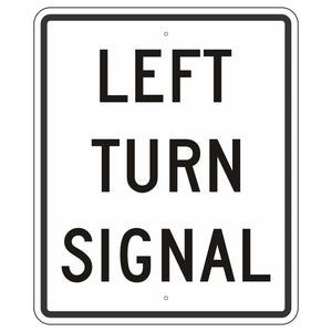 R10-10 Left Turn Signal Sign 30"X36"