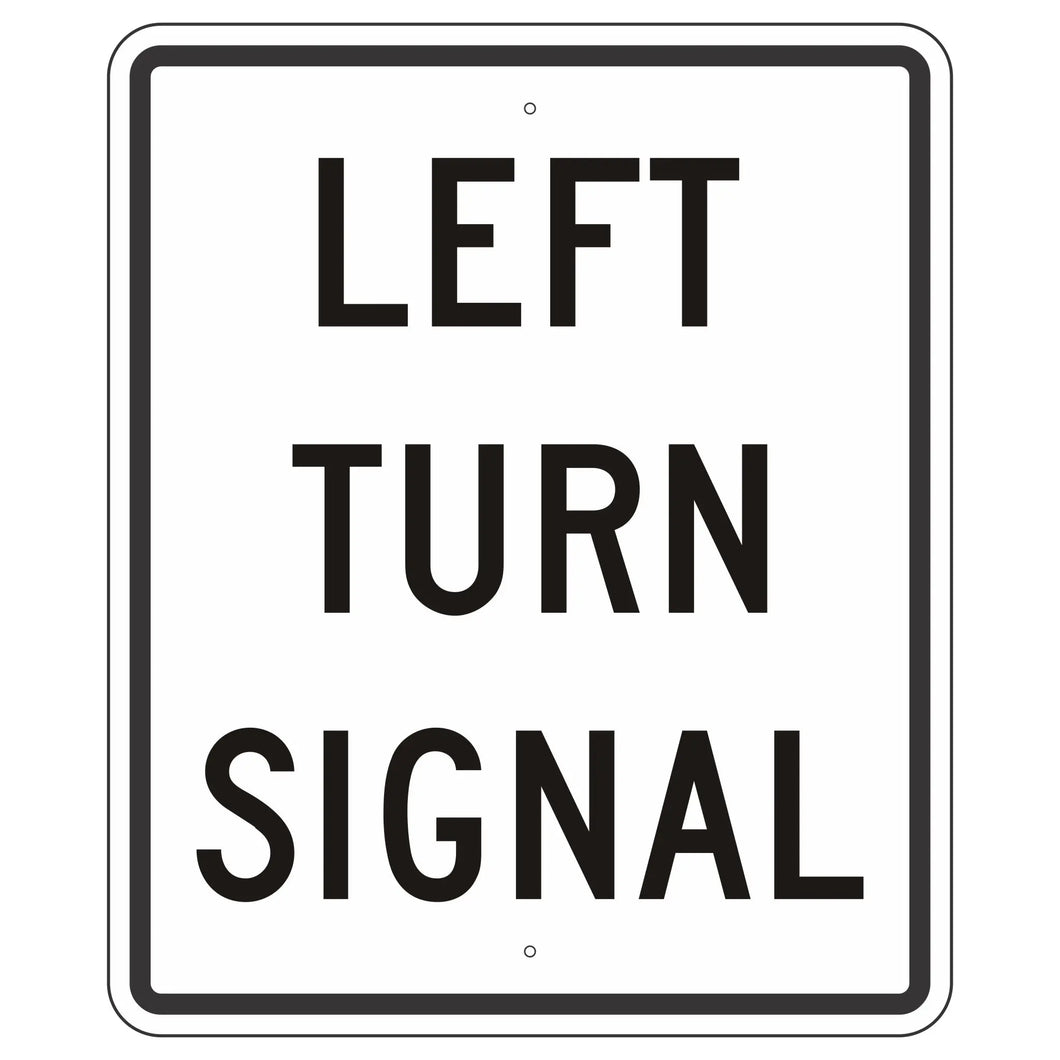 R10-10 Left Turn Signal Sign 30