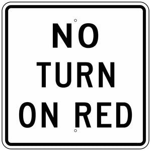 R10-11B No Turn On Red Sign 36"X36"