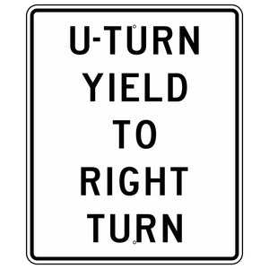 R10-16 U-Turn Yield to Right Turn Sign 30"X36"