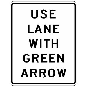 R10-8 Use Lane with Green Arrow Sign