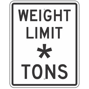 R12-1 Weight Limit __ Tons Sign 24"X30"