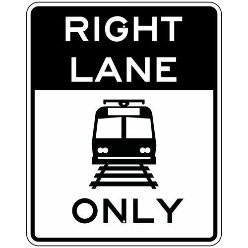 R15-4A Light Rail Only Right Lane Sign 24