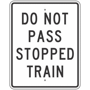 R15-5A Do Not Pass Stopped Train Sign 24"X30"