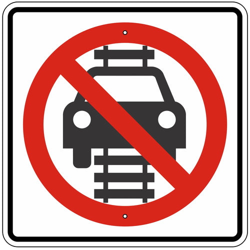 R15-6 Do Not Drive On Tracks Sign 24
