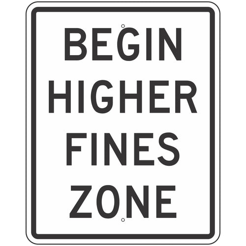 R2-10 Begin Higher Fines Zone Sign 24