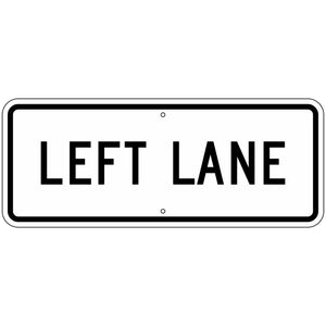 R3-5BP Left Lane Sign 30"X12"