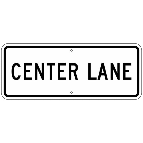 R3-5EP Center Lane Sign 30