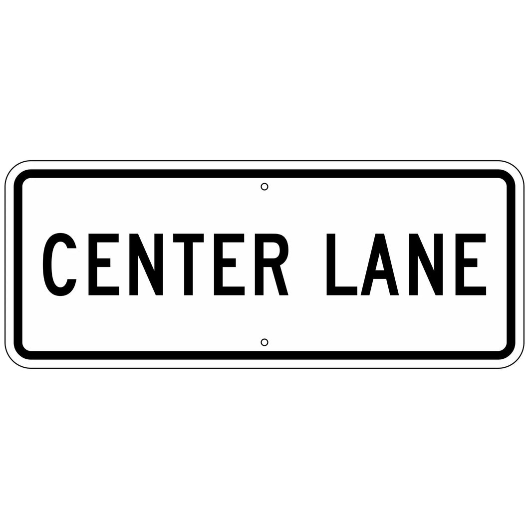 R3-5EP Center Lane Sign 30