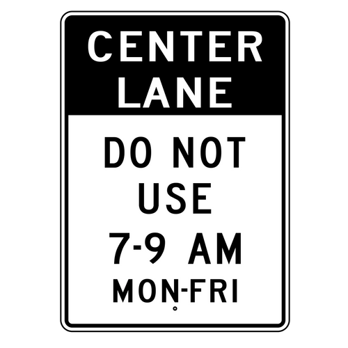 R3-9F Center Lane Do Not Use Sign