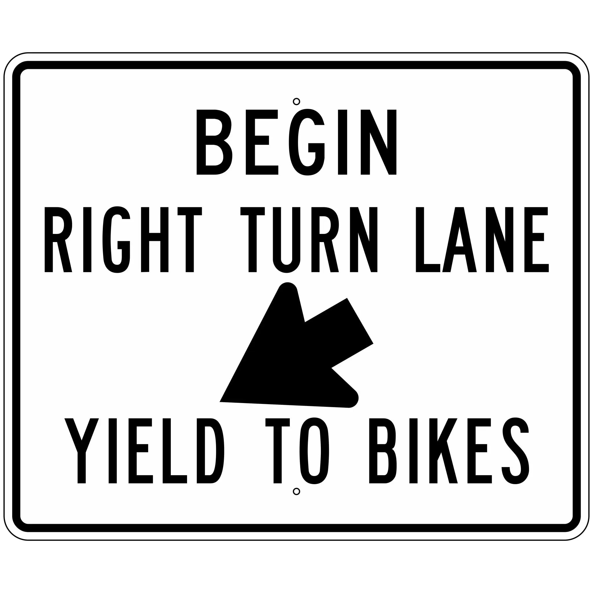 R4-4 Begin Right Turn Lane (With Arrow) Yield To Bikes Sign 36X30