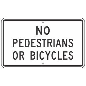 R5-10B No Pedestrians or Bicycles Sign 30"X18"