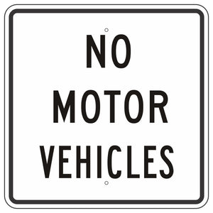 R5-3 No Motor Vehicles Sign 24"X24"