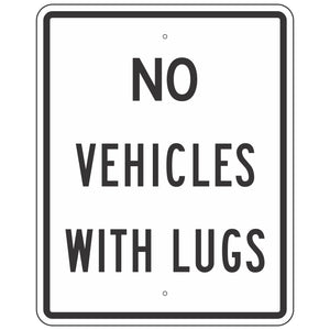 R5-5 No Vehicles with Lugs Sign 24"X30"