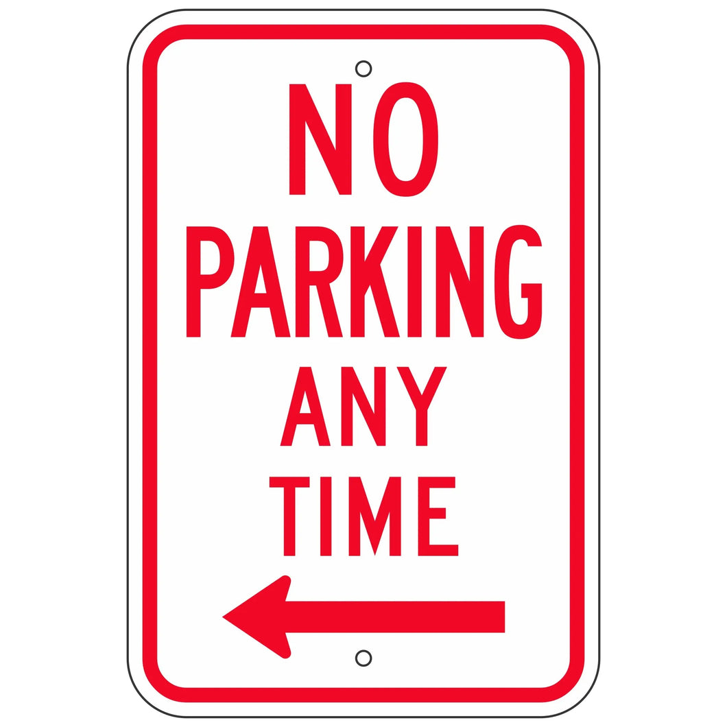 R7-1L No Parking Any Time Sign 12